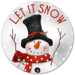 Let It Snow Snowman Metal Sign : White Red Black Grey Gray - 12" Round 