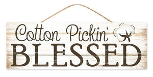 Cotton Pickin' Blessed Wooden Sign - 15 Inches x 5 Inches