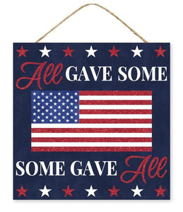 All Gave Some Some Gave All Wooden Sign - 10 Inches x 10 Inches