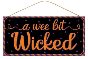 Wee Bit Wicked Wooden Sign : Black Orange Purple - 12.5 Inches x 6 Inches
