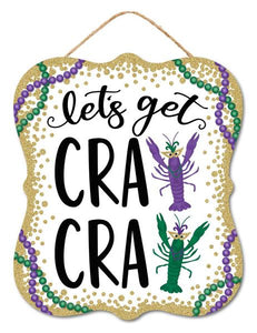 Let's Get Cray Cray Mardi Gras Wooden Sign : Black Purple White Green Gold - 10.5 Inches x 9 Inches