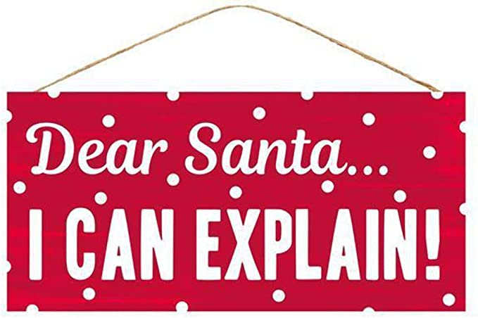 Dear Santa I Can Explain Wooden Sign: Red White - 12.5 Inches x 6 Inches