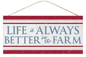 LIfe is Better on the Farm Wooden Sign : White Red Blue - 12.5 Inches x 6 Inches