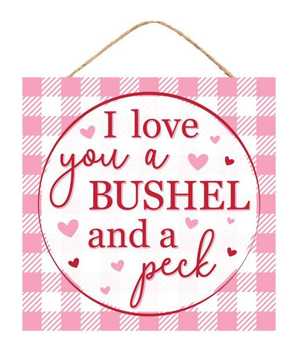 I Love You a Bush and a Peck Wooden Sign : Pink White - 10 Inches x 10 Inches
