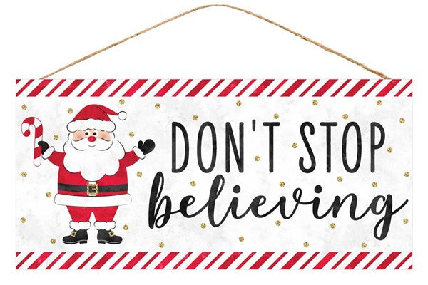 Don't Stop Believing Wooden Sign : Santa Christmas - 12 Inches x 6 Inches