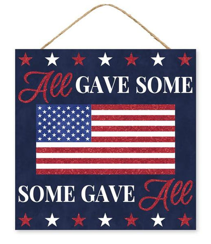 All Gave Some Some Gave All Wooden Sign - 10 Inches x 10 Inches