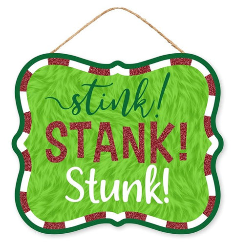 Stink Stank Stunk Wooden Sign : Lime Green Red - 10 Inches 