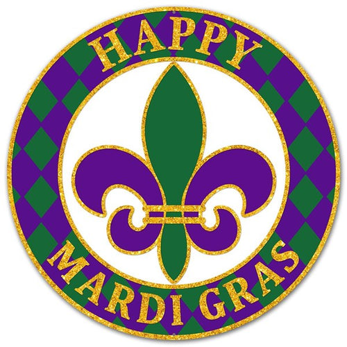 Happy Mardi Gras Sign : 12 Inches Round